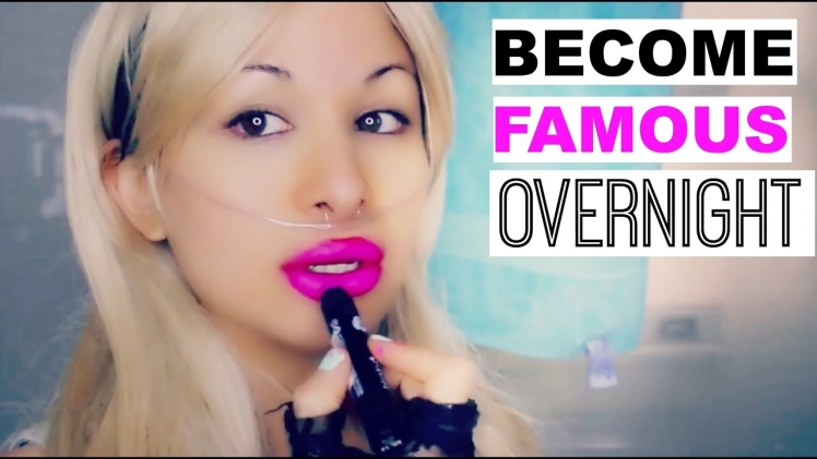 How to Become Famous Overnight