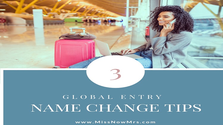 How to Do a Global Entry Name Change